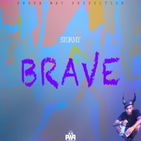 Brave - Single - Propa Way Production
