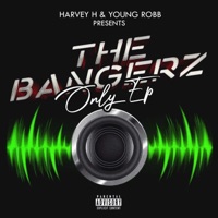 The Bangerz Only EP - Harvey H & Young Robb