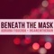 Beneath the Mask (feat. Insaneintherain) artwork