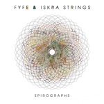 Fyfe, Iskra Strings & Kelly Lee Owens - Spirographs (Beatless Mix)