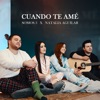 Cuando Te Amé - Single