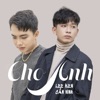 Cho Anh (feat. Cần Vinh) - Single