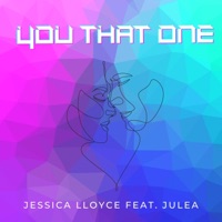 You That One (feat. Julea) - Single - Jessica Lloyce