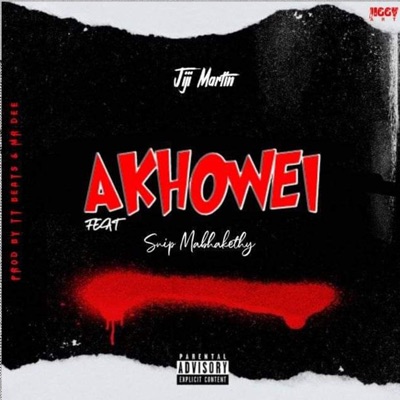 AKHOWEI (feat. Snip Mabhakethy) - Single