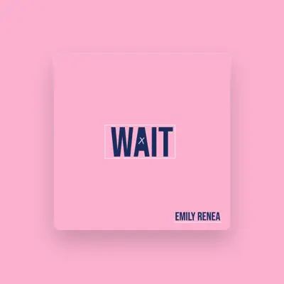 收听 Emily Renea、观看音乐视频、阅读小传、查看巡演日期等 ！