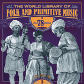 The World Library of Folk and Primitive Music on 78 Rpm Vol. 3, India - Various Artists