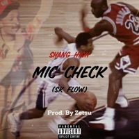 Mic Check - Single - Shang High