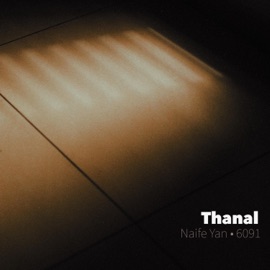 Thanal (Feat. 6091) Naife Yan
