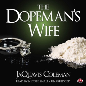 The Dopeman’s Wife (The Dopeman’s Trilogy)