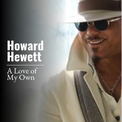 A Love of My Own - Single - Howard Hewett