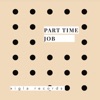 Part-Time Job - Single