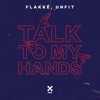 Talk To My Hands - Single
