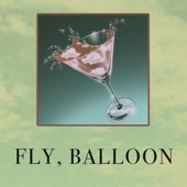nelward - fly, balloon! (feat. Button Masher, Ivy Hollivana, Jordan Manley & William Hollifield)