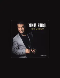 Escucha a Yunus Bülbül, mira videos musicales, lee su biografía, consulta las fechas de las gira y más.