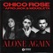 Alone Again (feat. Afrojack & Mougleta) - Chico Rose lyrics