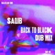 Back To Black dub Dub mix Single