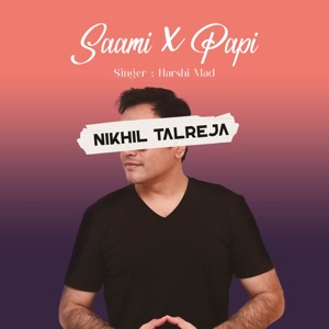 Saami X Papi (feat. Harshi Mad)
