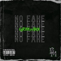 No Fake (feat. ValliOTB) - Single - Green mafia