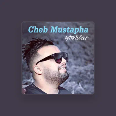 Listen to Cheb Mustapha, watch music videos, read bio, see tour dates & more!