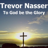 Trevor Nasser - Jesus Joy of Man's Desire