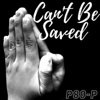 Can't Be Saved - Single - P80-P