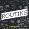 Routine (feat. Lor Smoke) - Gamma Feb lyrics