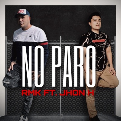 NO PARO (feat. JHON H) - Single