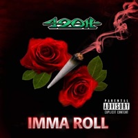 I'mma Roll (feat. Emkaythezombie, Shareiff Robinson & Lexi Banks) - Single - 42oH