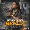 Stand On Buzinezz - Single