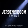 Ik Meen 't (Live @ Holland Zingt Hazes 2017) - Single