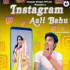 Instagram Aali Bahu - Single