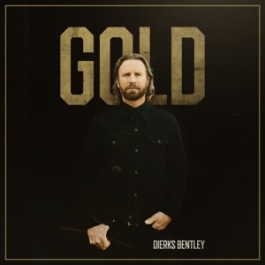 Dierks Bentley - Gold - 排舞 音樂