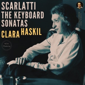 Scarlatti: The Keyboard Sonatas by Clara Haskil