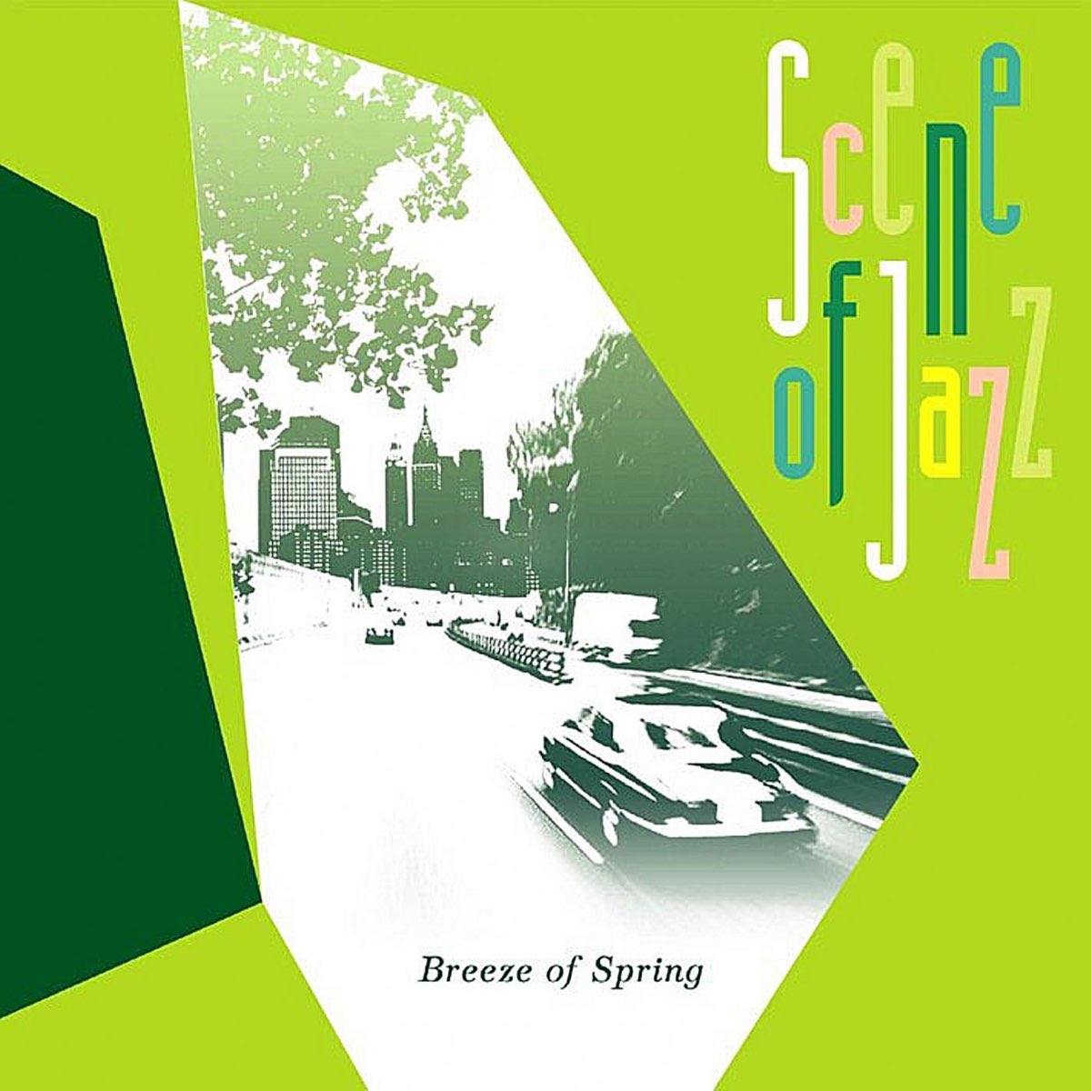 Breeze of Spring - Album by Scene of Jazz - Apple Music