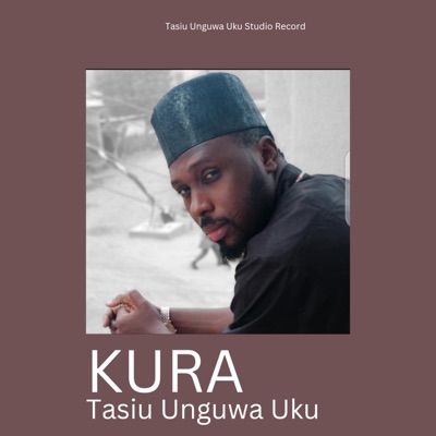 Tasiu Unguwa Uku - Kura