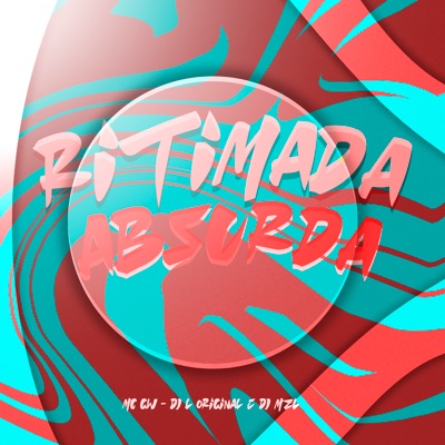 Ritmação Absurda - Single