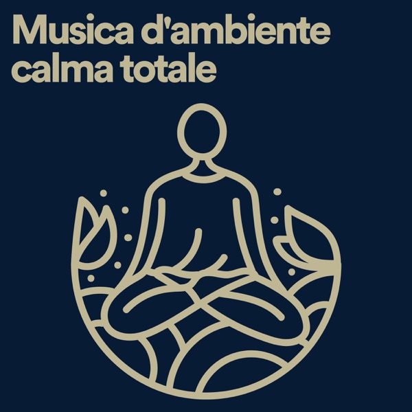 Musica d'ambiente calma totale