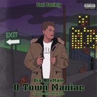 O Town Maniac - EP - Diaz DaMain