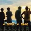 4 Dost 4 Baje (feat. Nukash Muzik) - Single