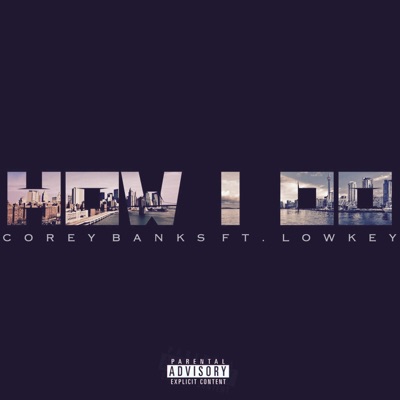 How I Do (feat. Corey Banks) - Single