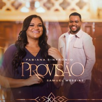 Provisão - Single - Fabiana Sinfrônio & Samuel Messias