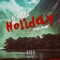 Holiday - Phrame lyrics