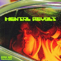 Mental Revolt - EP - Dylan Noir