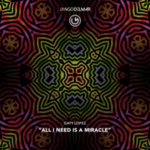 All I Need Is a Miracle - Single