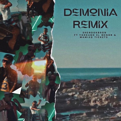 Demonia (feat. Yordano El Menor & Mamixo Tickets) - Single