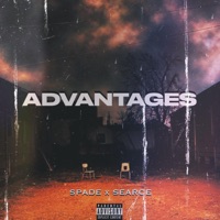 ADVANTAGES (feat. SEARCE) - Single - 810Spade