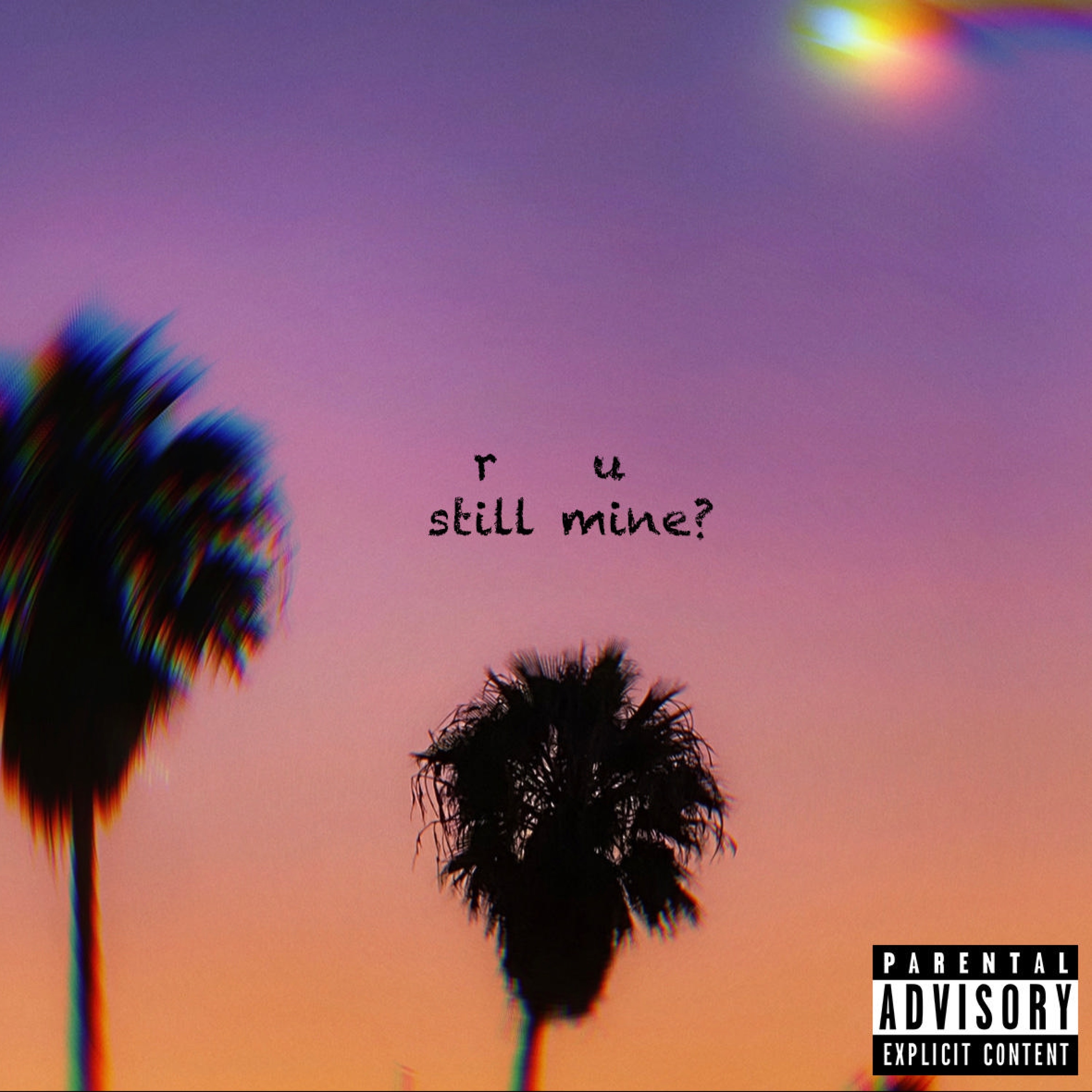 r u still mine? (Single) - Single