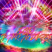 EGO PARADISE artwork