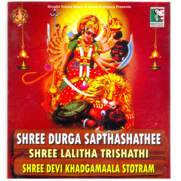 Shree Durga Sapthashathee Shree Lalitha Trishathi Shree Devi Khadgamaala Stotram