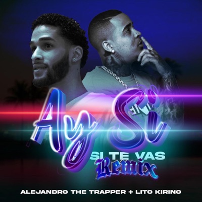 Si Te Vas (Remix) - Single